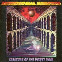 Architectural Metaphor : Creature of the Velvet Void